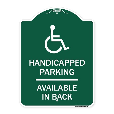 Signmission Handicapped Parking Available in Back W/ Graphic, Green & White Alum Sign, 18" x 24", GW-1824-23911 A-DES-GW-1824-23911